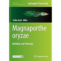 Magnaporthe oryzae: Methods and Protocols (Methods in Molecular Biology, 2356) Magnaporthe oryzae: Methods and Protocols (Methods in Molecular Biology, 2356) Hardcover Paperback