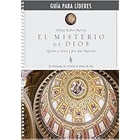 The Mystery of God - Spanish Leader Guide (Spanish Edition)
