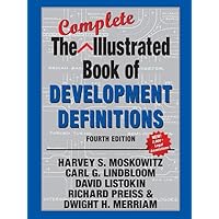 The Complete Illustrated Book of Development Definitions The Complete Illustrated Book of Development Definitions Paperback Kindle Hardcover