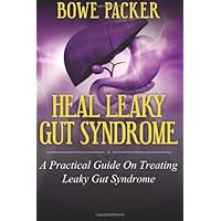 Heal Leaky Gut Syndrome: A Practical Guide On Treating Leaky Gut Syndrome Heal Leaky Gut Syndrome: A Practical Guide On Treating Leaky Gut Syndrome Paperback Kindle Audible Audiobook