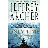 Only Time Will Tell (Clifton Chronicles Book 1) Only Time Will Tell (Clifton Chronicles Book 1) Kindle Audible Audiobook Mass Market Paperback Hardcover Audio CD Paperback