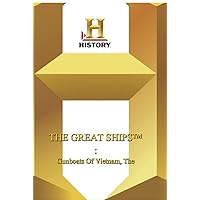 History -- Great Ships: The Gunboats Of Vietnam History -- Great Ships: The Gunboats Of Vietnam DVD