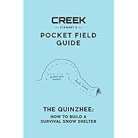 Pocket Field Guide: the QUINZHEE: How to Build a Survival Snow Shelter Pocket Field Guide: the QUINZHEE: How to Build a Survival Snow Shelter Paperback Kindle
