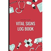 Pocket Size Vital Signs Log Book 4x6 | Comprehensive Health Tracker for Blood Pressure, Heart Rate, Respiratory Rate, Oxygen Level, Blood Sugar, ... | Red Design | Essential Monitoring Journal