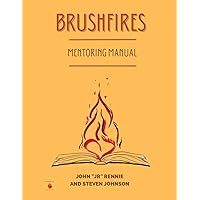 BrushFires Mentoring Manual (BrushFires Graduate Training) BrushFires Mentoring Manual (BrushFires Graduate Training) Paperback