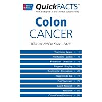 Quick Facts on Colon Cancer Quick Facts on Colon Cancer Paperback