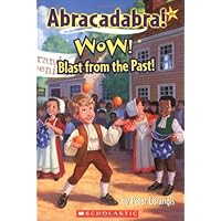 Wow! Blast from the Past! (Abracadabra! 8) Wow! Blast from the Past! (Abracadabra! 8) Paperback