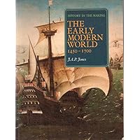 History in the Making: The Early Modern World History in the Making: The Early Modern World Paperback