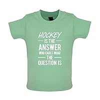 Hockey is The Answer Who Cares What The Question is - Organic Baby/Toddler T-Shirt