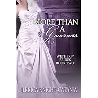 More than a Governess (The Wetherby Brides, Book 2) More than a Governess (The Wetherby Brides, Book 2) Kindle Audible Audiobook Paperback