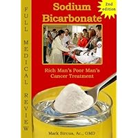 Sodium Bicarbonate - Full Medical Review Sodium Bicarbonate - Full Medical Review Kindle