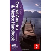 Footprint Central America & Mexico (Footprint Handbooks) Footprint Central America & Mexico (Footprint Handbooks) Hardcover