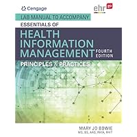 Lab Manual for Bowie's Essentials of Health Information Management: Principles and Practices, 4th