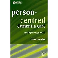 Person-Centred Dementia Care: Making Services Better (University of Bradford Dementia Good Practice Guides) Person-Centred Dementia Care: Making Services Better (University of Bradford Dementia Good Practice Guides) Paperback Mass Market Paperback