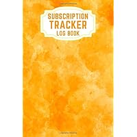 Subscription Tracker Log Book: Cool Gift Subscription Tracker Log Book for Online or Websites Subscription Tracker Log Book: Cool Gift Subscription Tracker Log Book for Online or Websites Paperback