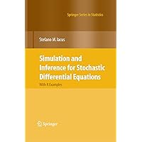 Simulation and Inference for Stochastic Differential Equations: With R Examples (Springer Series in Statistics) Simulation and Inference for Stochastic Differential Equations: With R Examples (Springer Series in Statistics) eTextbook Hardcover Paperback