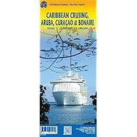 Aruba, Curacao, & Bonaire/Caribbean Cruising Travel Reference