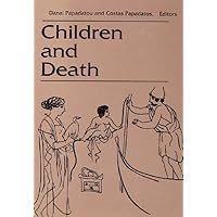 Children and Death (Death Education, Aging and Health Care) Children and Death (Death Education, Aging and Health Care) Kindle Hardcover Paperback