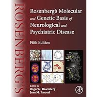 Rosenberg's Molecular and Genetic Basis of Neurological and Psychiatric Disease Rosenberg's Molecular and Genetic Basis of Neurological and Psychiatric Disease Kindle Hardcover