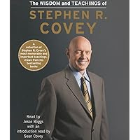 The Wisdom and Teachings of Stephen R. Covey The Wisdom and Teachings of Stephen R. Covey Hardcover Audible Audiobook Kindle Audio CD