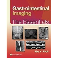 Gastrointestinal Imaging: The Essentials (Essentials Series) Gastrointestinal Imaging: The Essentials (Essentials Series) Kindle Hardcover
