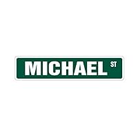 Michael Street Sign Great Gift Idea 100's of Names to Choose from!