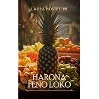 Harona Feno Loko (French Edition) Harona Feno Loko (French Edition) Kindle Hardcover Paperback