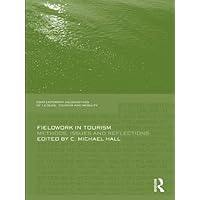 Fieldwork in Tourism: Methods, Issues and Reflections (ISSN) Fieldwork in Tourism: Methods, Issues and Reflections (ISSN) Kindle Hardcover Paperback