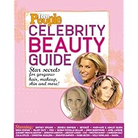 Teen People: Celebrity Beauty Guide: Star Secrets for Gorgeous Hair, Makeup, Skin and More! Teen People: Celebrity Beauty Guide: Star Secrets for Gorgeous Hair, Makeup, Skin and More! Paperback