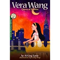 Vera Wang Queen of Fashion; Amazing Chinese American (Biographies of Amazing Asian Americans) (Biographies of Amazing Asian Americans)