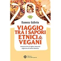 Viaggio tra i sapori etnici & vegani (Italian Edition) Viaggio tra i sapori etnici & vegani (Italian Edition) Kindle Paperback