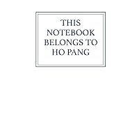 This Notebook Belongs to Ho Pang