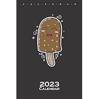 Chocolate Ice Cream on a Stick Calendar 2023: Annual Calendar for Lovers of sweet delicacies
