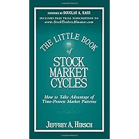 The Little Book of Stock Market Cycles: How to Take Advantage of Time-Proven Market Patterns The Little Book of Stock Market Cycles: How to Take Advantage of Time-Proven Market Patterns Hardcover Kindle Audible Audiobook Paperback Audio CD