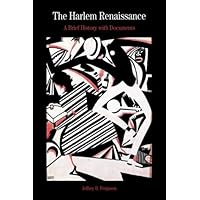 The Harlem Renaissance: A Brief History With Documents The Harlem Renaissance: A Brief History With Documents Paperback