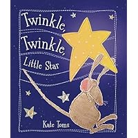 Twinkle Twinkle Little Star (Kate Toms Series) Twinkle Twinkle Little Star (Kate Toms Series) Hardcover Paperback Audio CD Board book