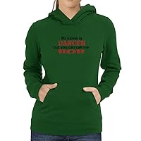 Personalized My Name is Danger but You can Call me Add Any Name Women Hoodie