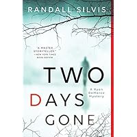 Two Days Gone: A Literary Thriller (Ryan DeMarco Mystery Book 1) Two Days Gone: A Literary Thriller (Ryan DeMarco Mystery Book 1) Kindle Paperback Audible Audiobook Hardcover Audio CD