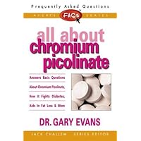 FAQs All about Chromium Picolinate (Frequently Asked Questions) FAQs All about Chromium Picolinate (Frequently Asked Questions) Paperback