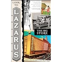 Look to Lazarus: The Big Store (Landmarks) Look to Lazarus: The Big Store (Landmarks) Paperback Kindle Hardcover