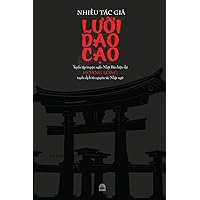 LƯỠi DAO CẠo: Tuyển tập truyện ngắn Nhật Bản hiện đại (Vietnamese Edition) LƯỠi DAO CẠo: Tuyển tập truyện ngắn Nhật Bản hiện đại (Vietnamese Edition) Paperback