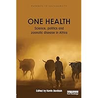 One Health (Pathways to Sustainability) One Health (Pathways to Sustainability) Paperback Kindle Hardcover