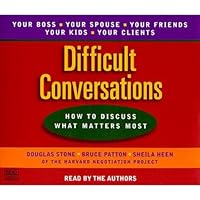 Difficult Conversations: How to Discuss What Matters Most Difficult Conversations: How to Discuss What Matters Most Audible Audiobook Paperback Hardcover Audio CD