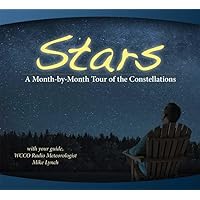 Stars: A Month-by-Month Tour of the Constellations Stars: A Month-by-Month Tour of the Constellations Spiral-bound