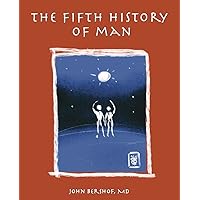 The Fifth History of Man (History of Man Series Book 5)