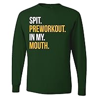 Spit Pre-Workout in My Mouth Funny Gym Mens Long Sleeve Shirt