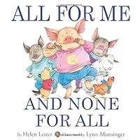 All for Me and None for All All for Me and None for All Hardcover Paperback Library Binding Mass Market Paperback