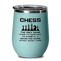 Chess Teal Wine Tumbler 12oz - without saying a word - Chess Board Game Chess Pieces Chess Gifts Chess Club Chess Trainer Checkmate