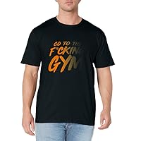 Go to the F gym T-Shirt