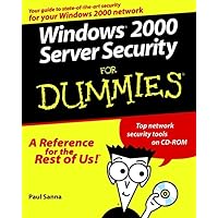 Windows 2000 Server Security For Dummies Windows 2000 Server Security For Dummies Paperback